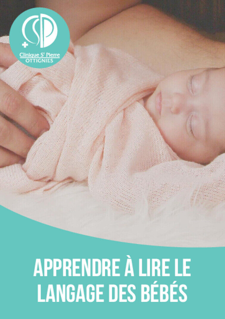 Néonat Apprendre à lire le langage des bébés